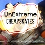 UnExtreme Cheapskates
